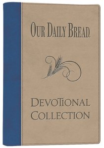 Devotional Collection (Our Daily Bread Series) Devotional Collection (Our Daily Bread Series)