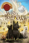 Wind, the Road and the Way, the (#05 in Epic Order Of The Seven Series) Paperback
