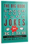 3in1 Collection: The Big Book of Laugh-Out-Loud Jokes For Kids Paperback