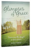 Glimpses of Grace Paperback