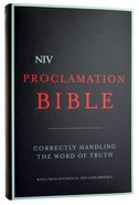 NIV Proclamation Bible: Correctly Handling the Word of Truth Hardback