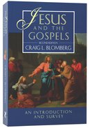 Jesus and the Gospels (2nd Edition) (#1 in New Testament Introduction & Survey Series) Paperback