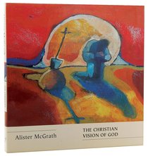 The Christian Vision of God (Truth And The Christian Imagination Series) The Christian Vision of God (Truth And The Christian Imagination Series)