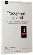 Possessed By God (New Studies In Biblical Theology Series) Paperback