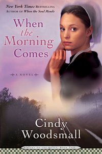 When the Morning Comes (#02 in Sisters Of The Quilt Series) When the Morning Comes (#02 in Sisters Of The Quilt Series)
