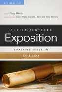 Exalting Jesus in Ephesians (Christ Centered Exposition Commentary Series) Paperback