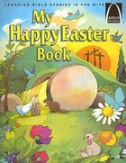 My Happy Easter Book (Arch Books Series) Paperback
