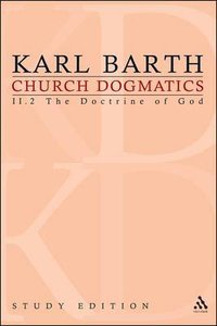 The Election of God I (Church Dogmatics Study Edition Series) The Election of God I (Church Dogmatics Study Edition Series)