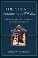 The Church According to Paul Paperback