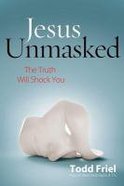 Jesus Unmasked Paperback
