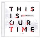 2014 This is Our Time CD