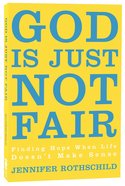 God is Just Not Fair Paperback