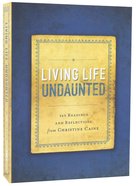 Living Life Undaunted Paperback