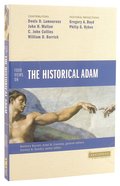 Four Views on the Historical Adam (Counterpoints Series) Paperback