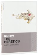 Know the Heretics Paperback