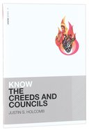 Know the Creeds and Councils Paperback