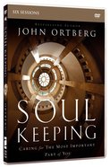 Soul Keeping: A DVD Study DVD