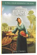 Mary (Get To Know Series) Paperback
