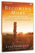 Becoming More Than a Good Bible Study Girl: A DVD Study DVD