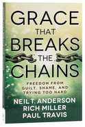 Grace That Breaks the Chains Paperback