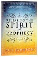 Releasing the Spirit of Prophecy Paperback