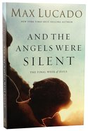 And the Angels Were Silent Paperback