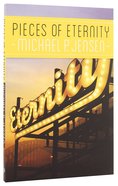 Pieces of Eternity Paperback