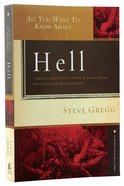 All You Want to Know Abouth Hell: Three Christian Views of God's Final Solution Paperback
