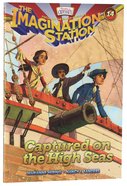 Captured on the High Seas (#14 in Adventures In Odyssey Imagination Station (Aio) Series) Paperback