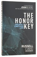 The Honor Key: Unlock a Limitless Life Paperback