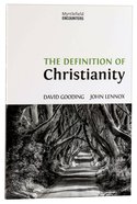 The Definition of Christianity (Myrtlefield Encounters Series) Paperback