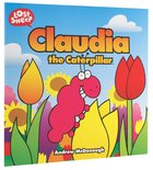 Claudia, the Caterpillar (Lost Sheep Series) Paperback