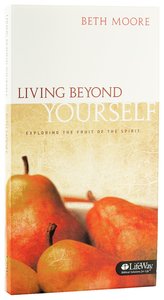 Exploring the Fruits of the Spirit (Beth Moore Bible Study Series) Exploring the Fruits of the Spirit (Beth Moore Bible Study Series)