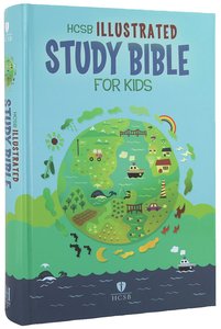 HCSB Illustrated Study Bible For Kids HCSB Illustrated Study Bible For Kids