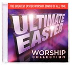 Ultimate Easter Worship Collection CD