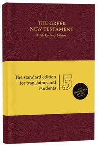 Greek New Testament Ubs5 Fifth Revised Edition Greek New Testament Ubs5 Fifth Revised Edition