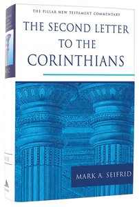 The Second Letter to the Corinthians (Pillar New Testament Commentary Series) The Second Letter to the Corinthians (Pillar New Testament Commentary Series)