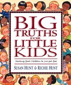 Big Truths For Little Kids Hardback