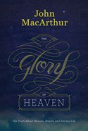 The Glory of Heaven (2nd Ed) Hardback