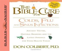 The Bible Cure For Colds, Flu & Sinus Infections (Bible Cure Series) The Bible Cure For Colds, Flu & Sinus Infections (Bible Cure Series)