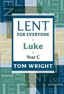 Lent For Everyone: Luke Year C eBook