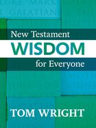 New Testament Wisdom For Everyone eBook