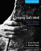 Grasping God's Word (3rd Edition) (Zondervan Academic Course DVD Study Series) eBook