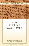 How the Bible Was Formed eBook