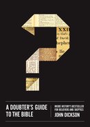 A Doubter's Guide to the Bible: Inside History's Bestseller For Believers and Skeptics eBook