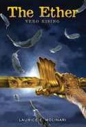 Vero Rising (#01 in The Ether Novel Series) Paperback