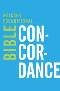 Nelson's Foundational Bible Concordance eBook