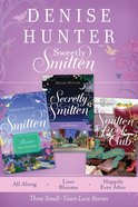 Three Small-Town Love Stories (Smitten Series) eBook