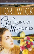 A Gathering of Memories (#04 in Place Called Home Series) eBook