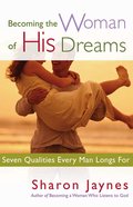 Becoming the Woman of His Dreams Paperback
